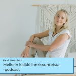 Melkein kaikki ihmissuhteista podcast