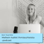 Melkein kaikki ihmissuhteista podcast