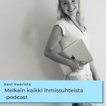 Melkein kaikki ihmissuhteista podcast