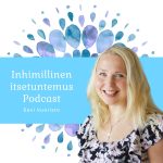 Melkein kaikki ihmissuhteista podcast